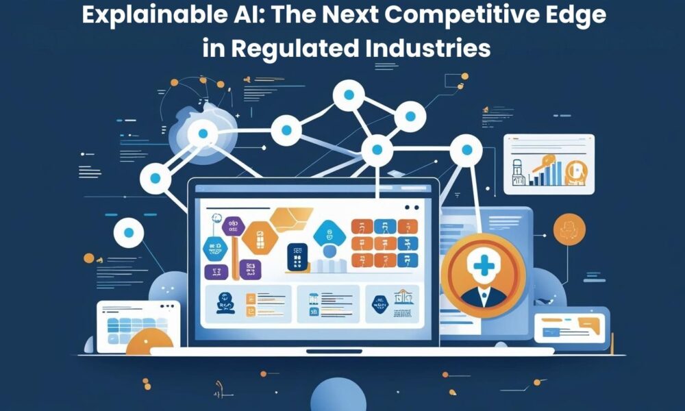 explainable-ai:-the-next-competitive-edge-in-regulated-industries